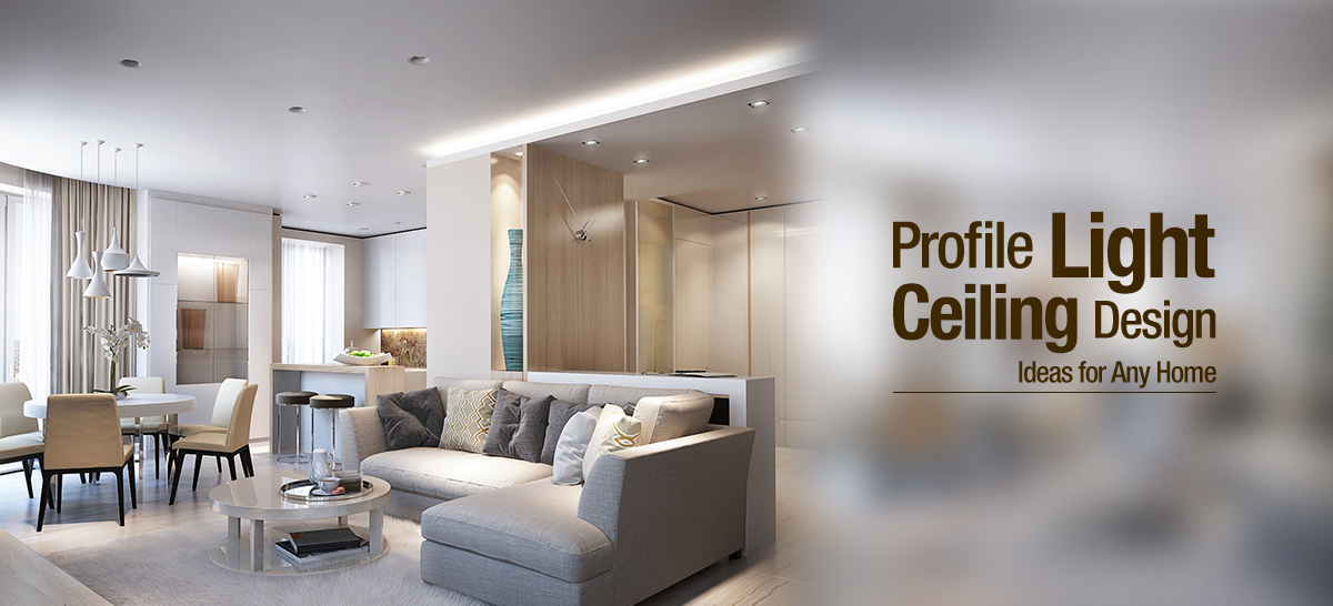 24 Profile Light Ceiling Design Ideas for Any Home Jaquar Jaquar